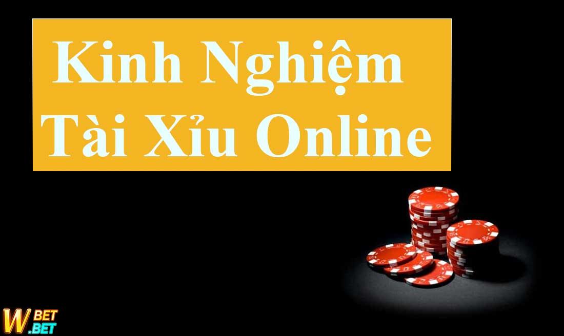 Kinh nghiệm chơi Tài Xỉu online