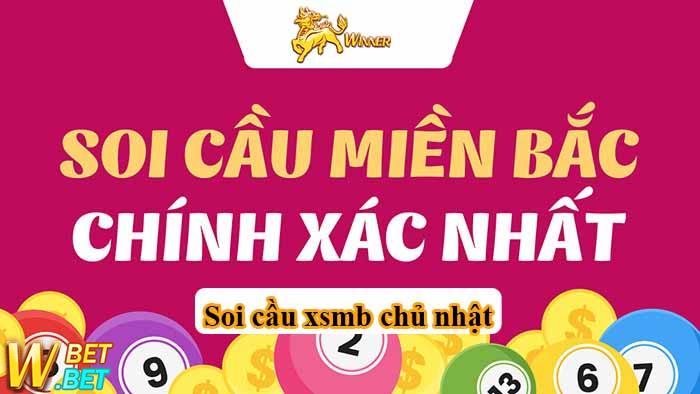 Soi cầu XSMB chủn nhật tại Winbet