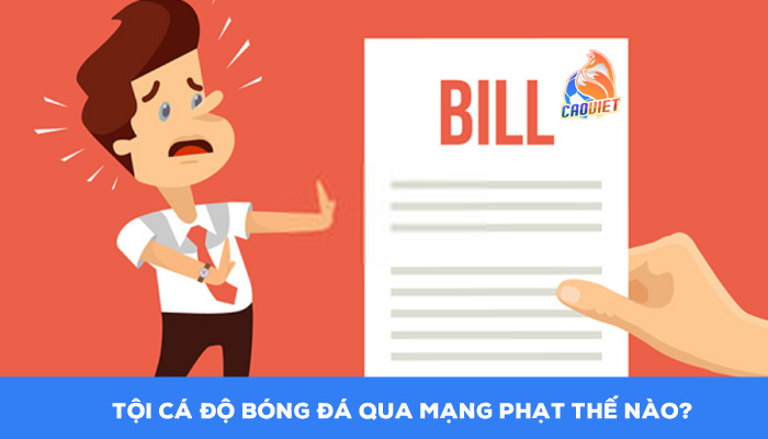 Tội cá độ bóng đá trực tuyến như thế nào?