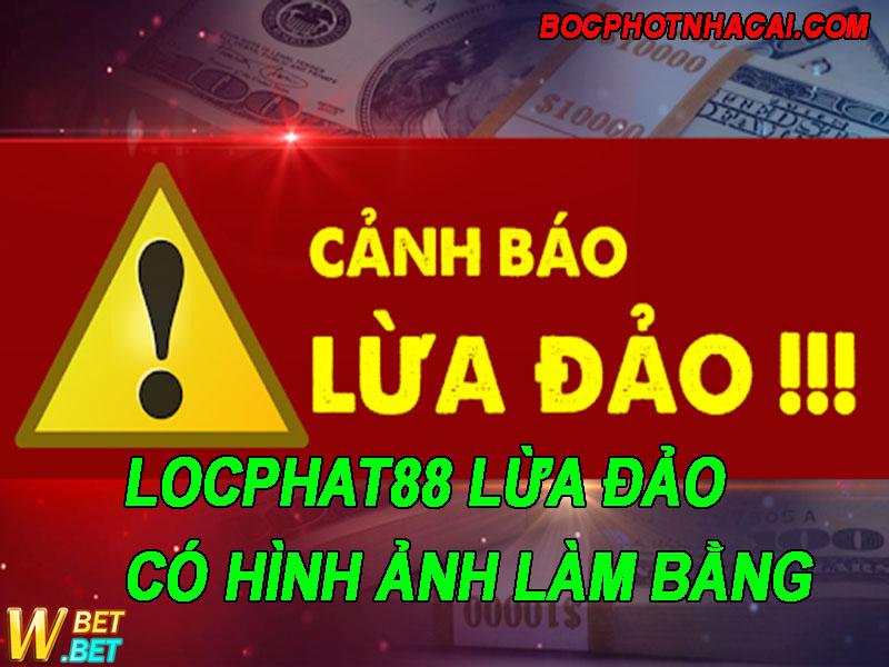 phốt Locphat88 Lừa đảo