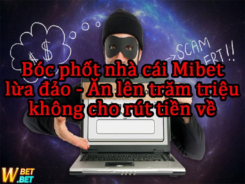 Phốt Mibet Lừa đảo