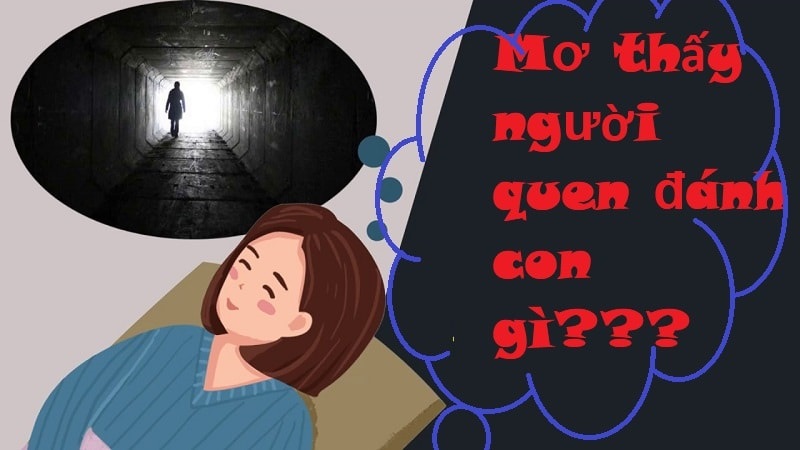 Tại sao lại mơ thấy một người nào đó mà bạn biết đánh bại bạn?