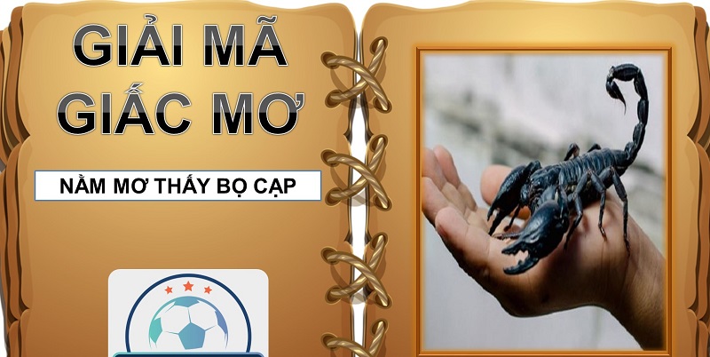 bọ cạp giải thích giấc mơ