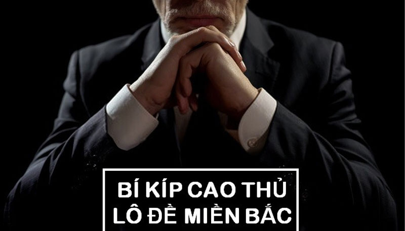 Phương pháp soi cầu lô miền bắc không bao giờ thua cao thủ