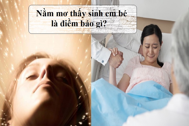 Tại sao lại mơ thấy sinh con?