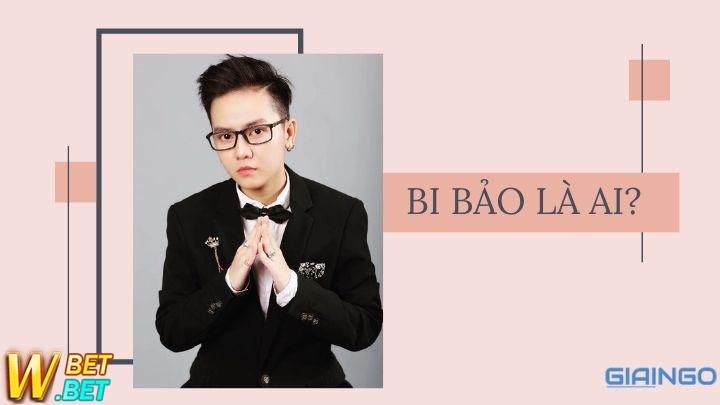 Bi Bảo là ai