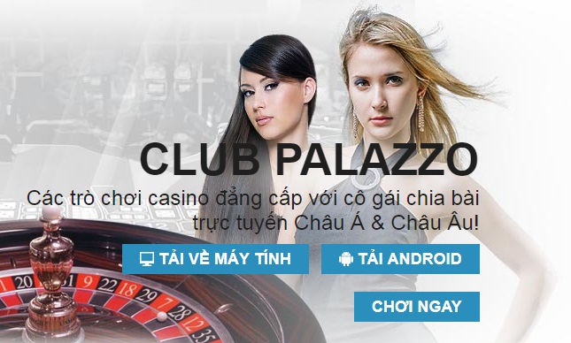 Tổng quan về Câu lạc bộ Palazzo trong các nhà cái