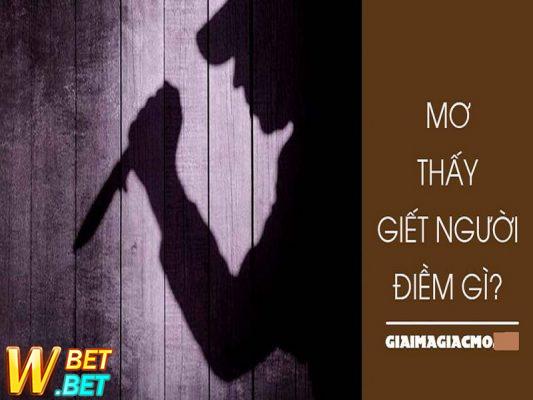 giải mã mơ thấy giết người