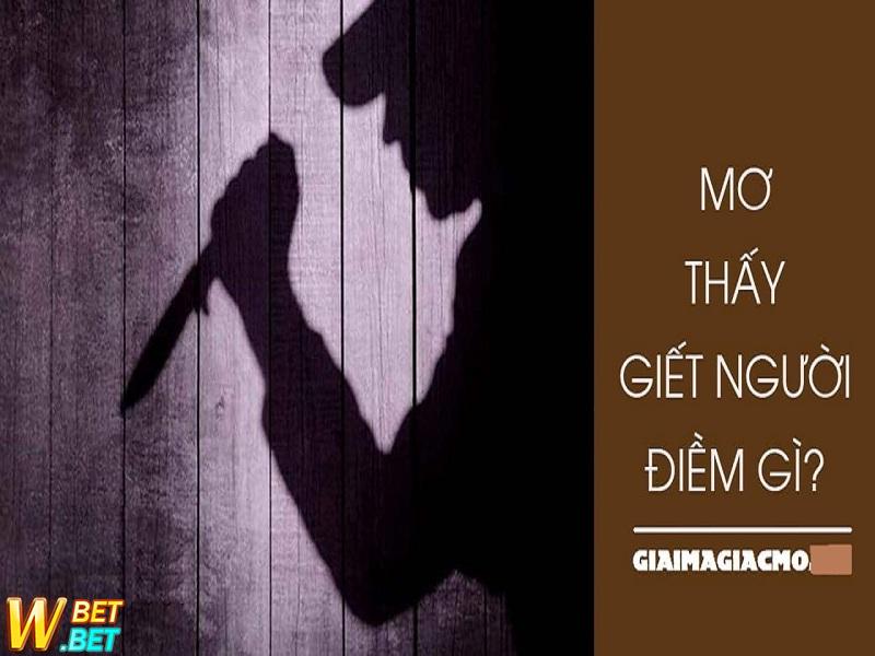 giải mã mơ thấy giết người