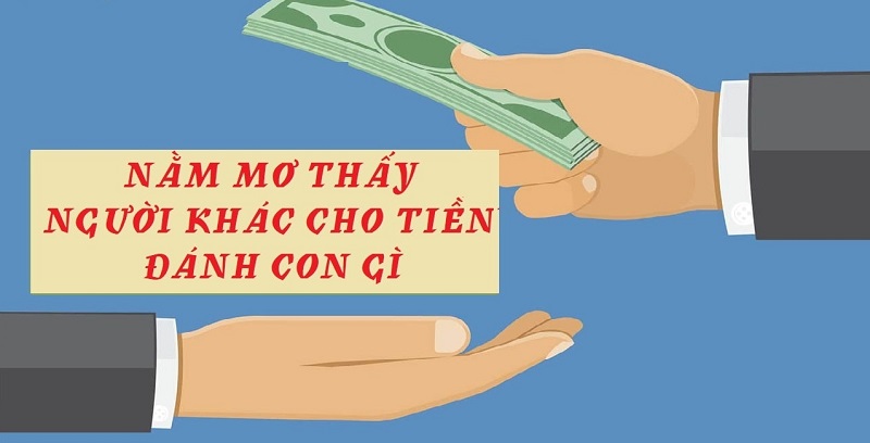 Tại sao mơ thấy ai đó cho bạn tiền?