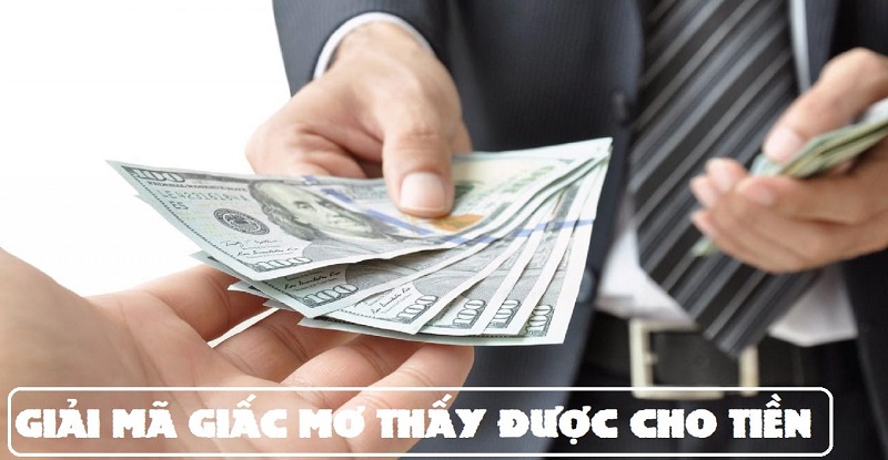 giải nghĩa giấc mơ về người cho tiền