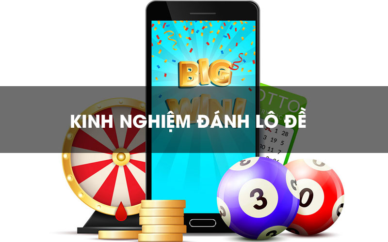 Chia Sẻ Kinh Nghiệm Đánh Lô Đề Siêu Chuẩn Người Chơi Xổ Số Nên Biết