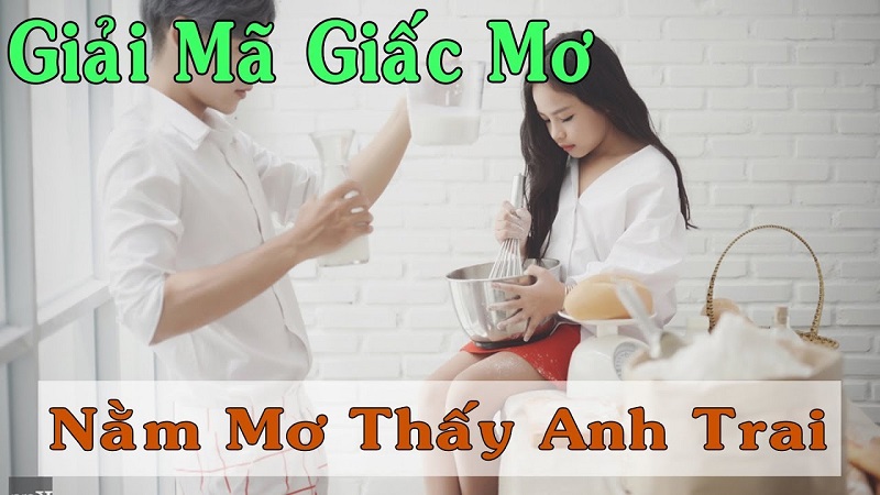 anh trai giải thích giấc mơ