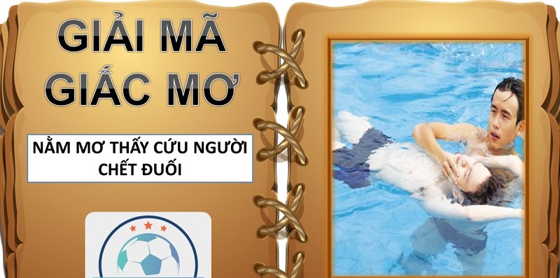 Giải mộng về người chết đuối
