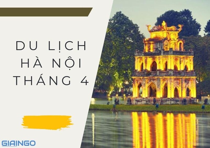 Chuyến đi tháng 4 đến Hà Nội
