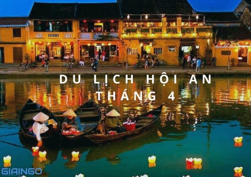 Tháng 4 miền Trung đi đâu?