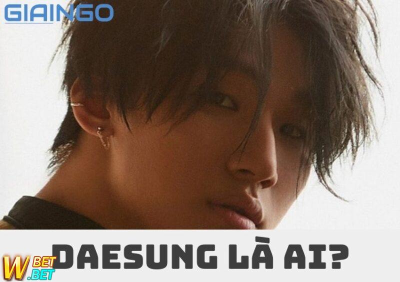 Daesung là ai