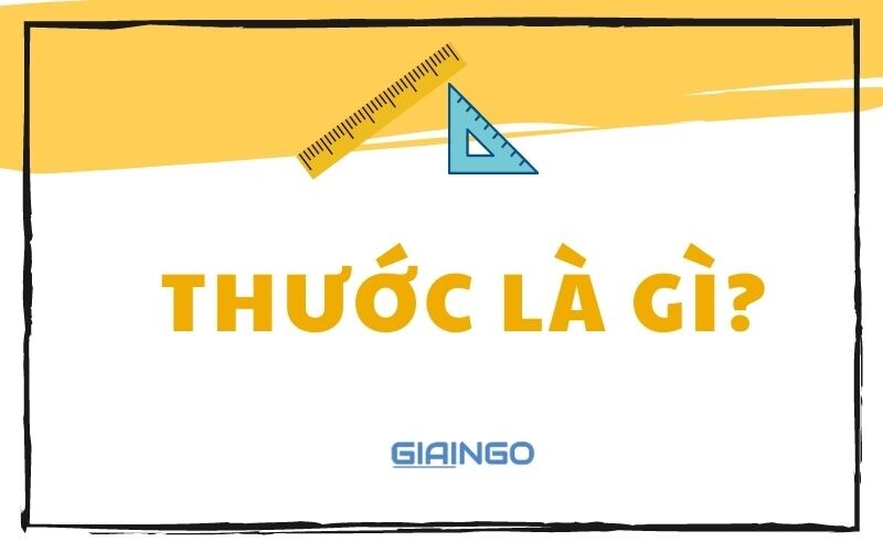 Thước kẻ là gì?