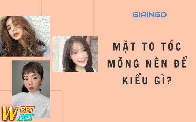 Mặt to tóc mỏng