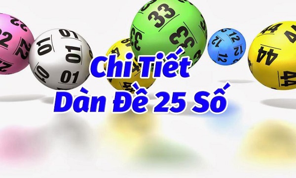 Chi tiết dàn đề 25 số 