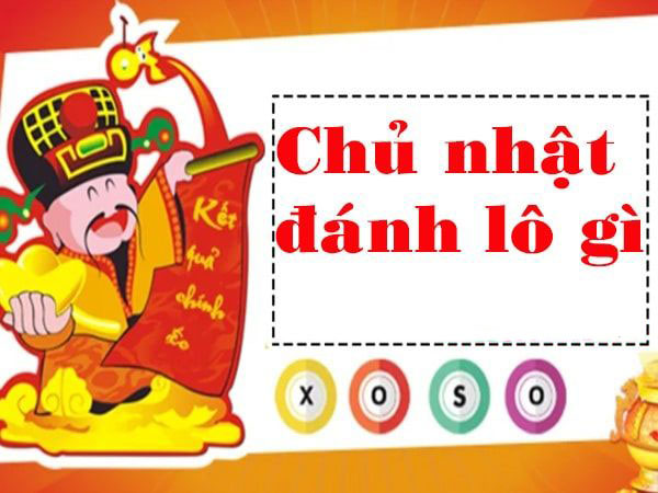Đánh con gì chủ nhật đài miền nam