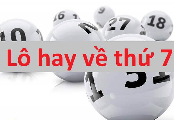 Thứ 7 hôm nay nên đánh số mấy?