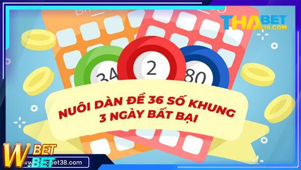Dàn Đề 36 Số