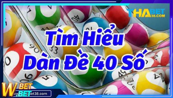 Dàn Đề 40 Số
